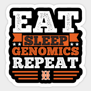 Eat. Sleep. Genomics. Repeat Sticker